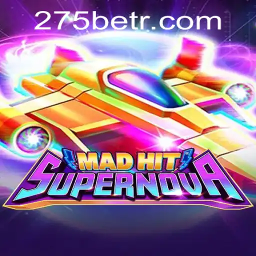 Descubra o Mundo Emocionante de MadHitSupernova na Plataforma 275BET.com